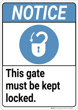 Notice: Gate Must Be Kept Locked ANSI - Wall Sign