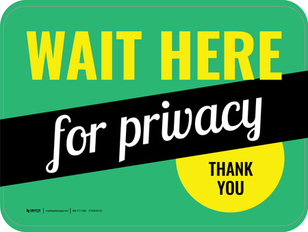 Wait Here For Privacy Rectangular - Floor Sign