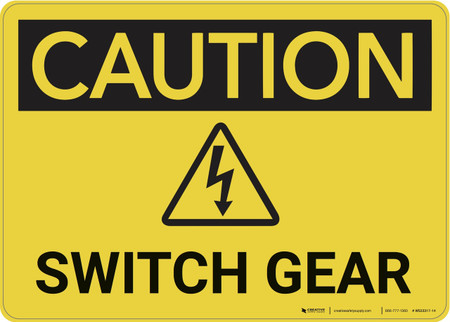 Caution: Switch Gear - Wall Sign