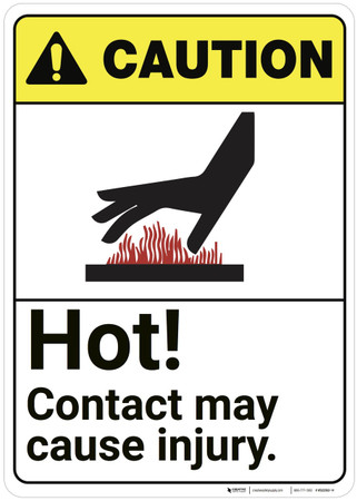 Caution: Hot Contact May Cause Injury ANSI - Wall Sign