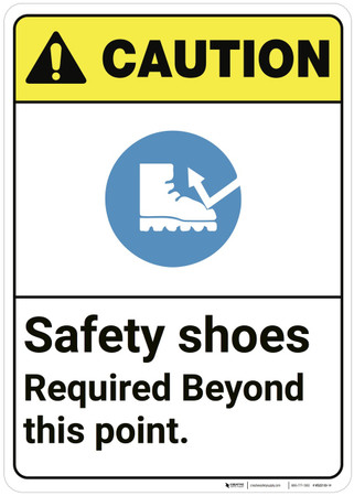 Caution: Safety Shoes Required Beyond This Point ANSI - Wall Sign