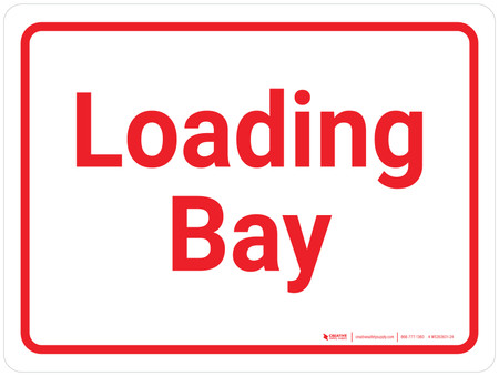 Loading Bay White/Red Landscape - Wall Sign
