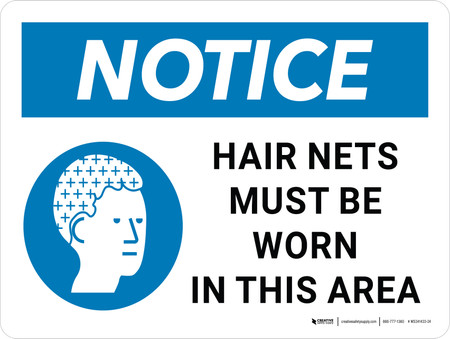 Remove Hair Net Sign Notice: Hair Nets Must Be Worn In This Area Landscape - Wall Sign