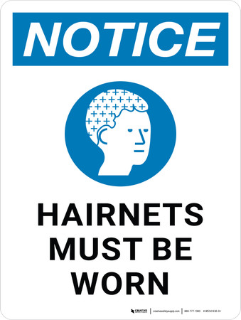 Notice: Hairnets Must Be Worn with Graphic Portrait - Wall Sign