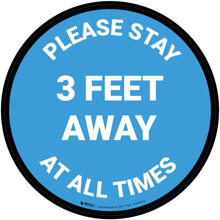 Please Stay 3 Feet Away At All Times Blue - Circular - Floor Sign