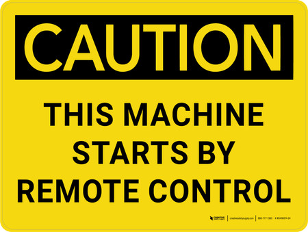Printable Remote Control Crawler Signs Caution: This Machine Starts By Remote Control Landscape - Wall Sign