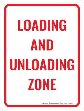 Loading and Unloading Zone Portrait - Wall Sign