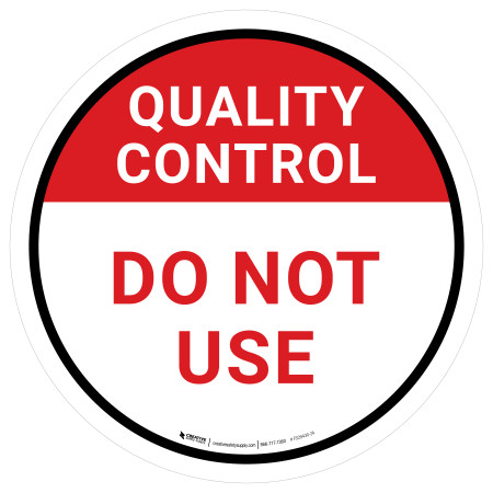 Quality Control: Do Not Use Circular - Floor Sign