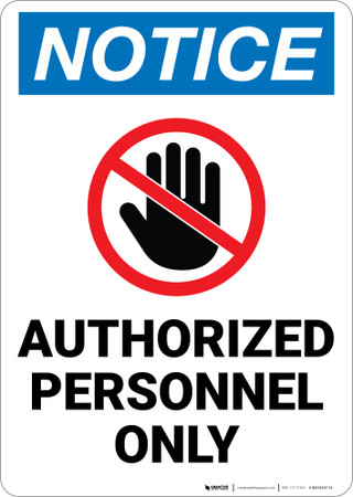 Notice: Authorized Personnel Only With Graphic Vertical - Wall Sign