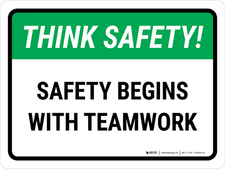 Think Safety: Safety Begins With Teamwork Landscape - Wall Sign