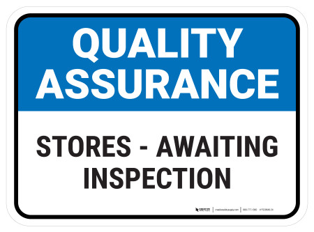 Quality Assurance: Stores - Awaiting Inspection Rectangular - Floor Sign