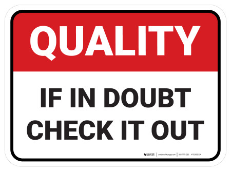 Quality: If In Doubt Check It Out V2 Rectangular - Floor Sign ...