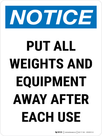 Please Put All Gym Weights & Equipment Away After Each Use Sign - View #9