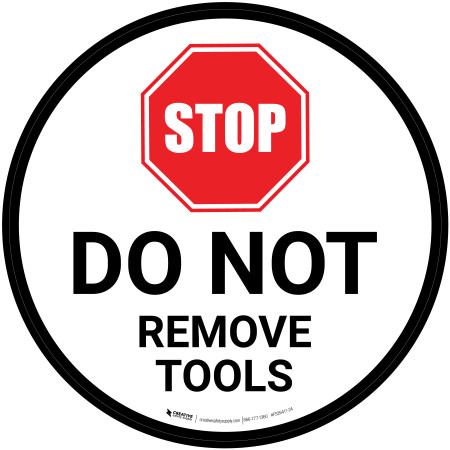 Sign Remove Utensils Do Not Remove Tools Circular - Floor Sign | Creative Safety Supply