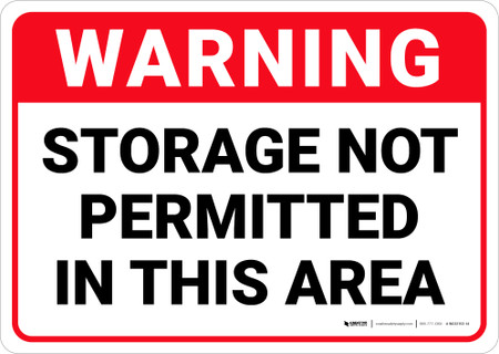 Warning: Storage Not Permitted in This Area - Wall Sign