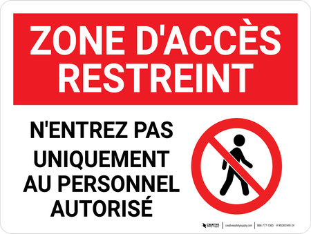 Avertissement: Zone D'Accès Restreint, Les Employés Autorisés Uniquement  (Warning: Restricted Area Authorized Employees Only) French Landscape -  Wall