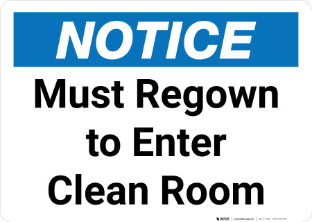 Notice: Must Regown to Enter Clean Room Landscape - Wall Sign