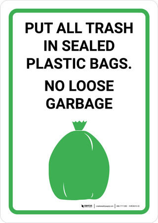 Put All Trash in Sealed Plastic Bags - No Loose Garbage Portrait - Wall ...