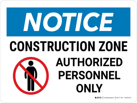 Notice: Construction Zone Landscape - Wall Sign