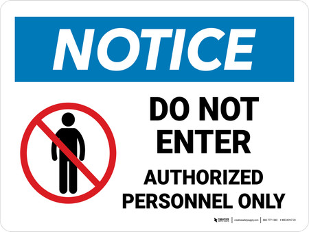 Notice: Do Not Enter Landscape - Wall Sign