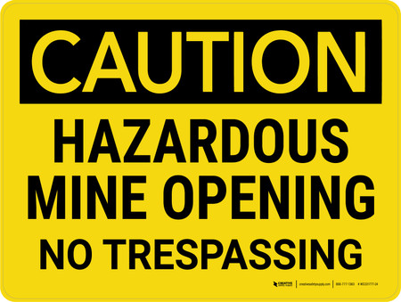 Caution: Hazardous Mine Opening V2 Landscape - Wall Sign