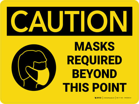 Caution: Masks Required Beyond This Point Landscape - Wall Sign