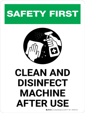 Safety First: Clean and Disinfect Machine After Use Portrait - Wall Sign