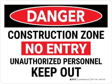 Danger: Construction Zone No Entry Unauthorized Landscape