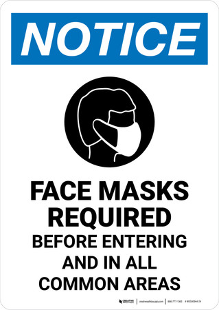 Notice: Face Masks Required Before Entering and in All Common Areas ...