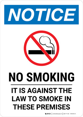 Notice No Smoking It Is Against The Law To Smoke In These Premises notice-no-smoking-it-is-against-the-law-to-smoke-in-these-premises