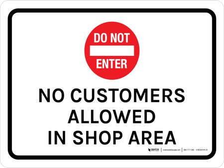 Schild „No Customers Allowed In Shop“ – Kunststoff, 25,4x17,8 Cm, Wetterfest, Mit Montagelöchern