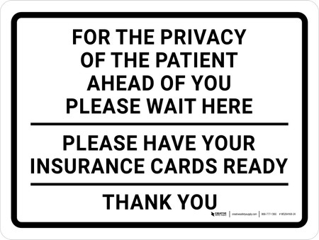 For Privacy of Patient Ahead Wait Here Landscape - Wall Sign