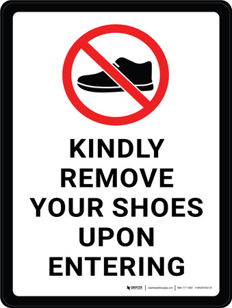 Kindly Remove Your Shoes Upon Entering Portrait - Wall Sign