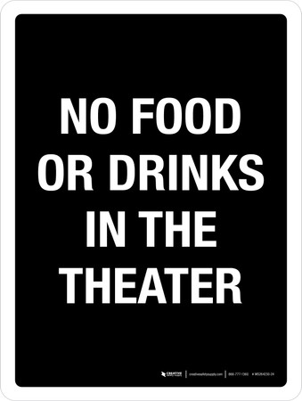 No Food or Drinks in the Theater Portrait - Wall Sign