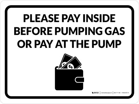 Please Pay Inside Before Pumping Gas or Pay at the Pump Landscape - Wall Sign