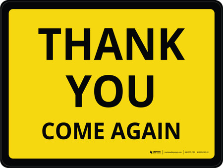 Thank You Come Again Yellow Landscape - Wall Sign