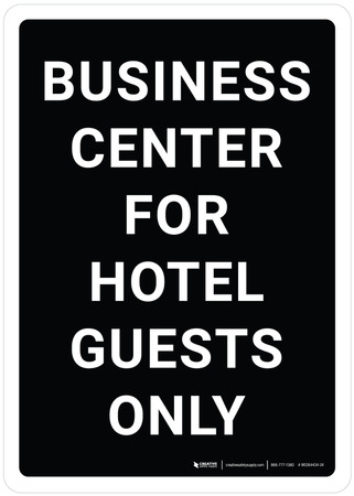 Business Center For Hotel Guests Portrait - Wall Sign