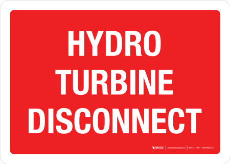 Hydro Interruption Sign Hydro Turbine Disconnect Red Landscape - Wall Sign