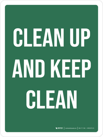 Clean Up And Keep Clean Portrait - Wall Sign