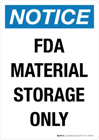 Notice: Biohazard FDA Material Storage Only Portrait - Wall Sign