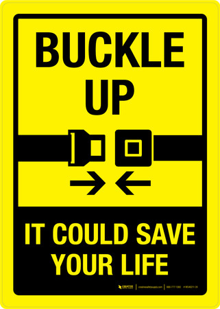 Buckle Up It Could Save Your Life Yellow Portrait - Wall Sign Buckle Up It Could Save Your Life Yellow Portrait - Wall Sign