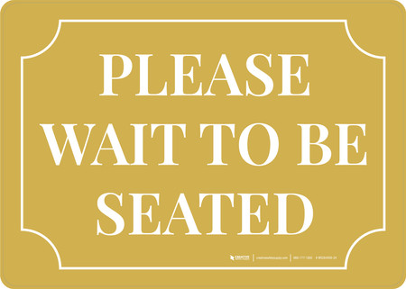 Please - Wait To Be Seated Yellow Frame Landscape - Wall Sign