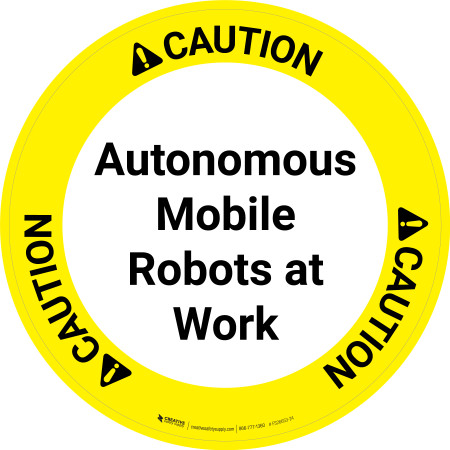 Caution: Autonomous Mobile Robots at Work Circular - Floor Sign