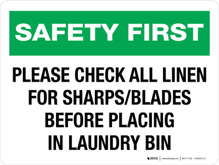 Safety First: Please Check All Linen For Sharps/Blades Before Placing ...