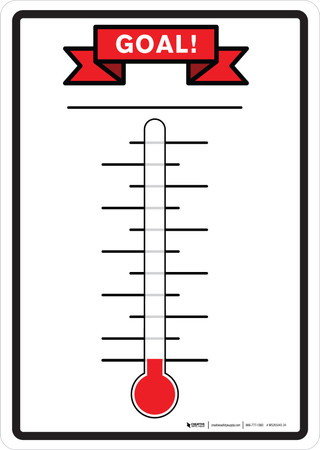 Seton Dry Erase Safety Tracker Signs - Go for The Goal Thermometer with Blank Gradients, Non-Adhesive | Black/Red On White | Each