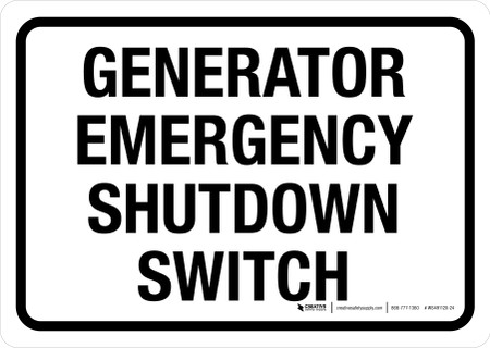 Generator Emergency Shutdown Switch White Landscape - Wall Sign
