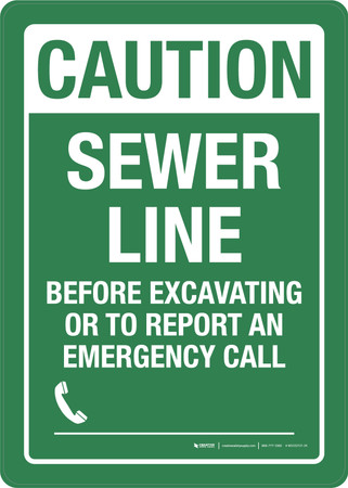 Caution - Sewer Line - Before Excavating Or To Report An Emergency