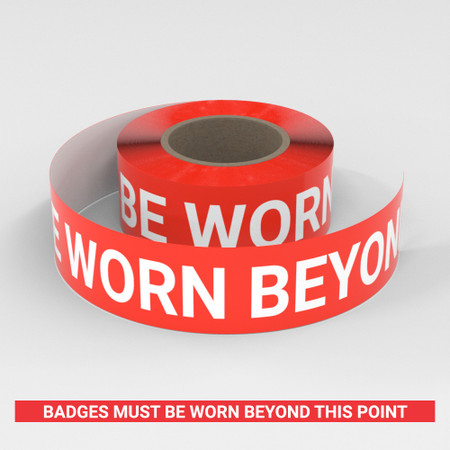 Badges Must Be Worn Beyond This Point - Smart Stripe Inline Printed ...