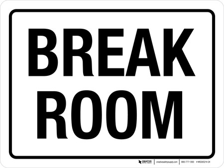 Break Room White Landscape - Wall Sign