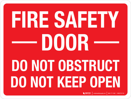 Fire Safety Door Do Not Obstruct Do Not Keep Open Landscape Wall Sign